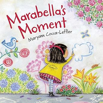 Marabella's Moment by Maryann Cocca-Leffler